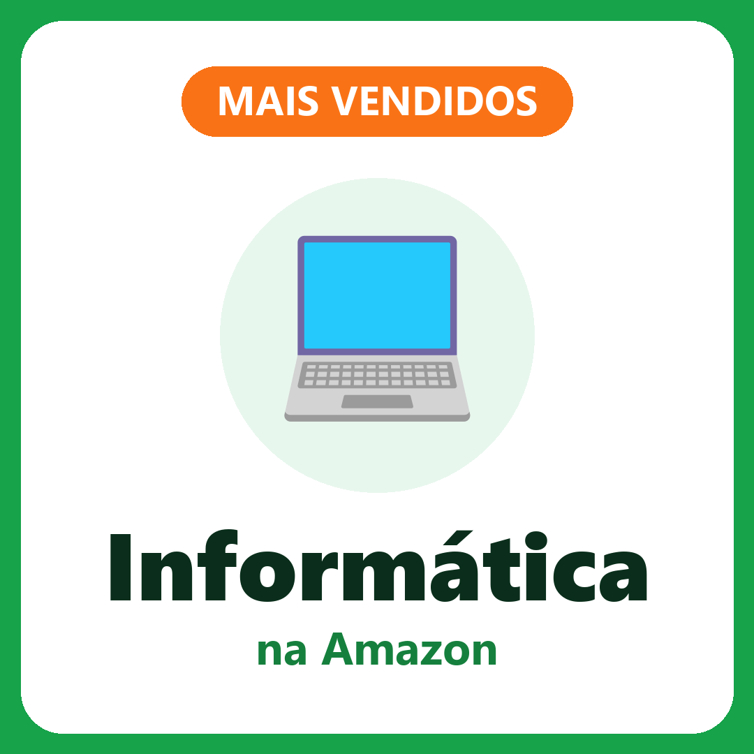 Mais vendidos: Informática na Amazon